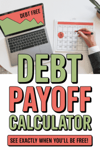 Debt payoff calculator pin showing a laptop with a debt free chart and a hand marking a calendar date